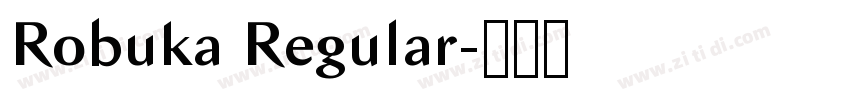 Robuka Regular字体转换